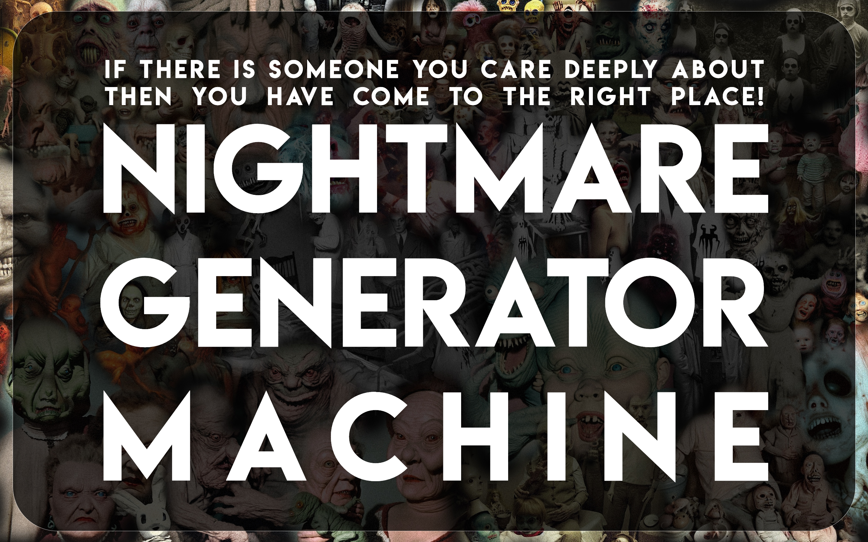 Nightmare Generator Machine - Application
